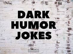 Image result for Dark Humor Quotes Funny