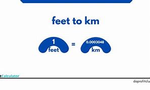 Image result for How Many Feet in a Kilometer