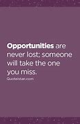 Image result for Never Lose an Opportunity Meme