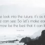 Image result for Looking into the Future Quotes