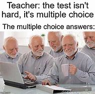 Image result for 3 Options Question Meme