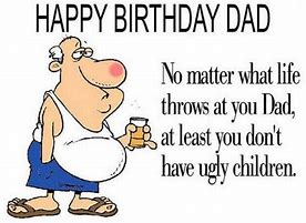 Image result for Funny Dad Birthday Memes