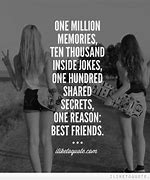 Image result for Best Friend Memories Quotes