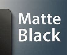 Image result for Black Matte Finish Phone