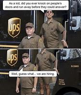 Image result for UPS Driver Meme