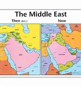 Image result for Middle East Map Then and Now