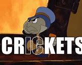 Image result for Quiet as a Cricket GIF