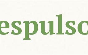 Image result for espulso