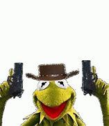 Image result for Funny Kermit with Gun
