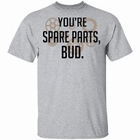Image result for Spare Parts T-Shirts