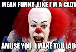 Image result for Meme Thursday It Clown