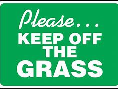 Image result for Please Keep Off the Mulch Sign