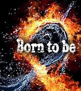 Image result for Nano Born to Be