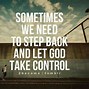 Image result for Let God Quotes