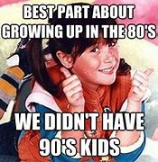 Image result for Missing the 80s Memes