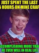 Image result for Minecraft Real Life Meme