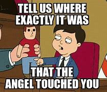 Image result for Touched by an Angel Meme