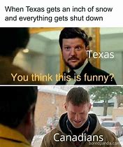 Image result for Texas Cold Memes