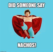Image result for Nacho Libre Toast Meme