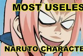 Image result for Most Useless Naruto Character