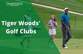 Image result for Tiger Woods Golf Clubs