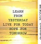 Image result for Live for Today Sayings
