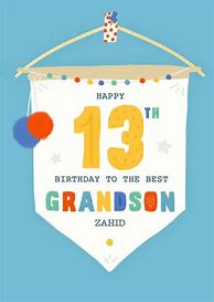 Image result for Happy 13th Birthday Grandson
