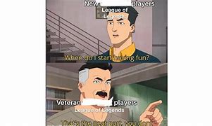 Image result for League Legend Meme