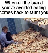 Image result for Eating Bread Meme