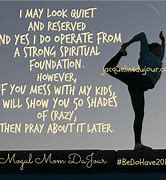 Image result for Don't Mess with My Children Quotes