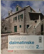 Image result for Kamene Kuce U Dalmaciji