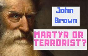Image result for John Brown Martyr Meme