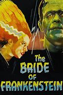Image result for Bride of Frankenstein Movie