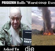 Image result for Meme Prigozhin Dead Rip