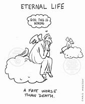 Image result for Everlasting Life Cartoon