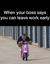 Image result for Boss Leaving Early Meme