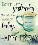 Image result for Friday Eve Inspirational Quotes