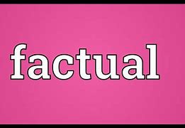 Image result for Factual Meaning