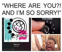 Image result for Where Are You Blink 182 Meme