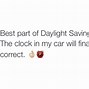 Image result for Day After Daylight Savings Meme