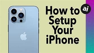 Image result for How to Set Up a New iPhone