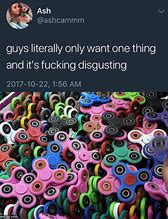 Image result for Men Want One Thing Meme