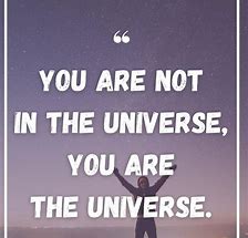 Image result for Universe Quotes About Life