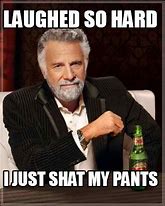 Image result for Funny Pants Shat Quotes