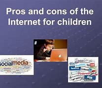 Image result for Pros and Cons of Internet for Kids