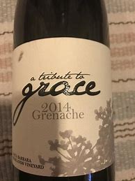 Image result for A Tribute to Grace Company Grenache Santa Barbara Highlands