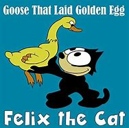 Image result for Felix the Cat Goose