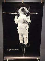 Image result for Hang in There Poster 70s