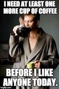 Image result for Caffeine and Hate Meme