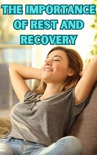 Image result for The Importance of Rest and Recovery
